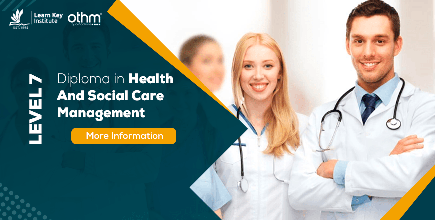 MQF Level 7 Diploma in Health and Social Care Management Ofqual no: 601/8177/1