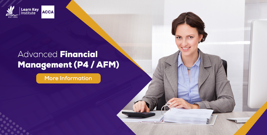 ACCA P4 / AFM - Advanced Financial Management