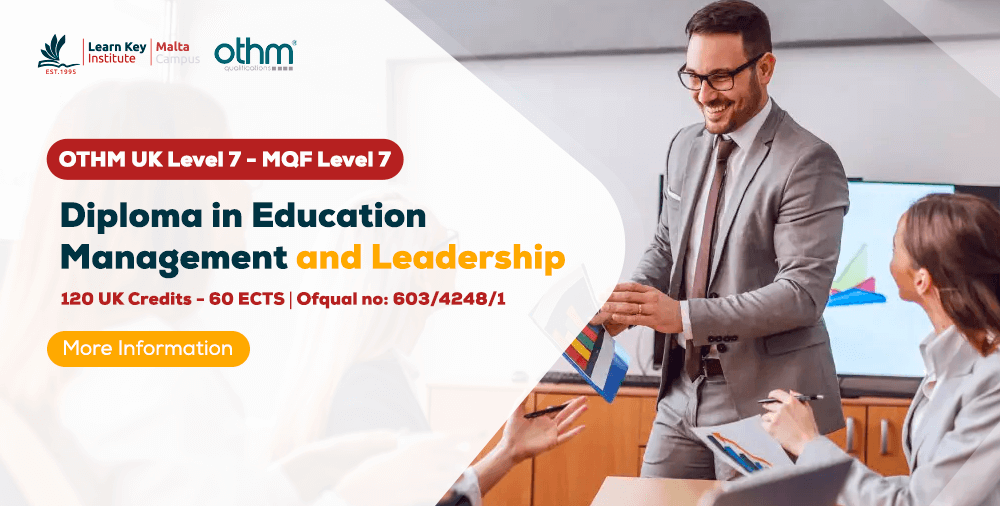 MQF Level 7 Diploma in Education Management & Leadership Ofqual no: 603/4248/1