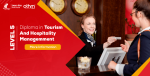 Diploma in Tourism and Hospitality Management Ofqual no: 603/2314/0 comparable to MQF Level 5